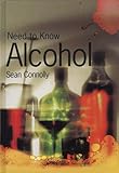 Need to know alcohol