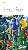 Mise en place de la redevance incitative du service public d'�limination des d�chets
