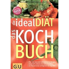 Die ideal Di�t - das Kochbuch