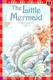 Little Mermaid (Scholastic Readers)