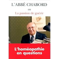 L'Abb� Chabord, ou, La Passion de gu�rir