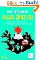 Alles ganz Isi: Isl�ndische Lebenskunst f�r Anf�nger und Fortgeschrittene