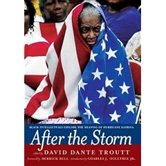 After the Storm: Leading African American Scholars Use Post-Hurricane Louisiana as a Window into Twenty-first-century Black