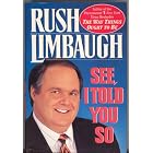 Buy See I Told You So by Rush Limbaugh
