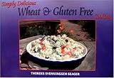 Simply Delicious Wheat & Gluten Free Cooking (Simply Delicious Cookbooks)