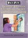 Faux Fun Painting: Venetian Plaster and Metallic