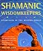 Book Shamanic Wisdomkeepers: Shamanism in the Modern World