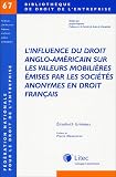 Revue Litec  / L'influence du droit anglo-américain sur les valeurs mobilières émises par les sociétés anonymes en droit français