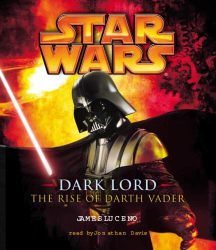 Dark Lord: The Rise of Darth Vader