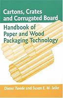 Cartons, Crates and Corrugated Board: Handbook of Paper and Wood Packaging Technology