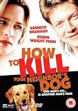 How To Kill Your Neighbor's Dog [UK IMPORT] - Kenneth Branagh