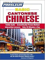 Basic Cantonese Chinese: Learn to Speak and Understand Cantonese with Pimsleur Language Programs (Pimsleur Basic Language Series)