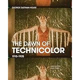 the dawn of technicolor 1915 1935