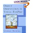 Object Orientation in Visual FoxPro by Savannah Brentnall