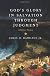 God's glory in salvation through judgment : a biblical theology