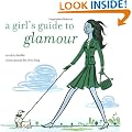 A Girl's Guide to Glamour (Girl's Guide to...S.)