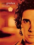 Josh Groban: Closer (Pvg)
