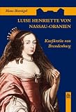 Revue Sutton Verlag GmbH  / Luise Henriette von Nassau-Oranien