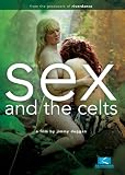 SEX & THE CELTS