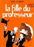 La fille du professeur par Sfar - Guibert La fille du professeur par Sfar - Guibert