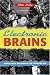 Electronic Brains: Stories from the Dawn of the Computer Age