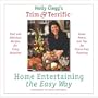 Home Entertaining The Easy Way