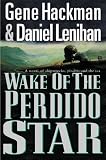 Wake of the Perdido Star: A Novel