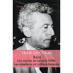 Baco, Los Novios De La Torre Eiffel, Los Caballeros De La Mesa Redonda (Spanish Edition)