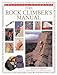 The Rock Climber's Manual (Practical Handbook)