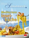 Alfons Schuhbecks mediterrane Inselk&uuml;che - Alfons Schuhbeck