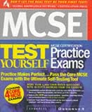 McSe Certification Test Yourself Practice Exams (Syngress)