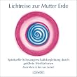Lichtreise zur Mutter Erde