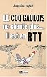 Le Coq gaulois ne chante plus... il est en RTT