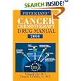 Physicians' Cancer Chemotherapy Drug Manual 2006 by Edward, M.D. Chu and Vincent T. Devita
