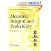 Measure, Integral and Probability