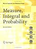 Measure, Integral and Probability