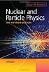Nuclear and Particle Physics: An Introduction