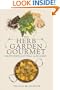 The Herb Garden Gourmet: Grow Herbs, Eat Well, and Be Green