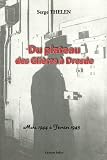 Du plateau des Glières à Dresde : Mars 1944 à Février 1945