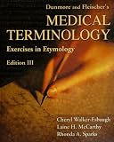 Dunmore And Fleischer's Medical Terminology/exercises In Etymology/taber's Cyclopedic Medical Dictionary