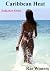 Caribbean Heat (Seduction Series)