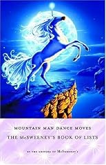 Mountain Man Dance Moves: The McSweeney's Book of Lists (Vintage)