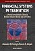 Financial Systems in Transition: A Flow Analysis Study of Financial Evolution in Eastern Europe and Central Asia (Economic Ideas Leading to 21st Century)