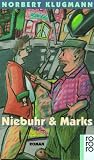 Niebuhr und Marks - Roman. - Norbert Klugmann