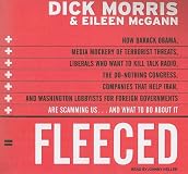 Fleeced: How Washington Insiders, Foreign Lobbyists, Subprime Lenders, Credit Card Companies, Iraq Reconstruction Contractors, and Clinton Cronies Are Picking Our Pockets...AND WHAT TO DO