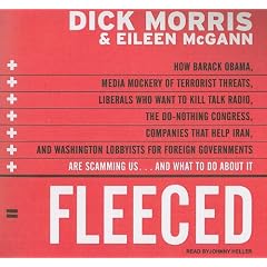 Fleeced: How Barack Obama, Media Mockery of Terrorist Threats, Liberals Who Want to Kill Talk Radio, the Do-Nothing Congress, Companies That Help Iran, ... Are Scamming Us... and What to Do about It