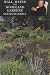 Book Wall, Water, and Woodland Gardens, Including the Rock Garden and the Heath Garden
