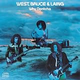 Why Dontchapar West Bruce and Laing