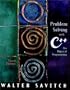 Problem Solving with C++: The Object of Programming (3rd Edition)