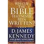 What If the Bible Had Never Been Written?